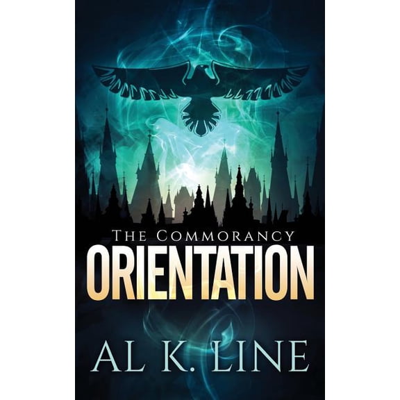 The Commorancy: Orientation (Series #1) (Paperback)