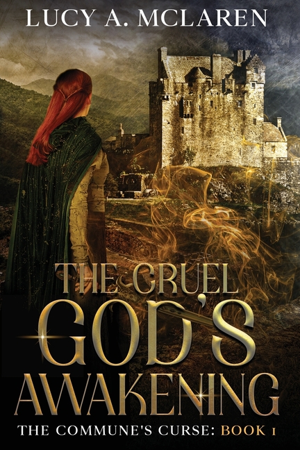 The Commune's Curse The Cruel God's Awakening (The Commune's Curse: Book 1), Book 1, (Paperback)