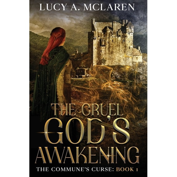 The Commune's Curse The Cruel God's Awakening (The Commune's Curse: Book 1), Book 1, (Paperback)