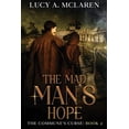 thumbnail image 1 of The Commune's Curse The Mad Man's Hope: (The Commune's Curse: Book 2), Book 2, (Paperback), 1 of 1