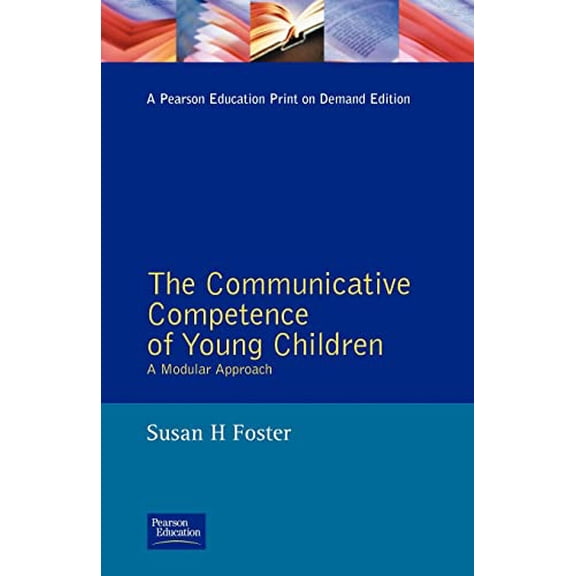 Pre-Owned The Communicative Competence of Young Children: A Modular Approach (Studies in Language and Linguistics) Paperback