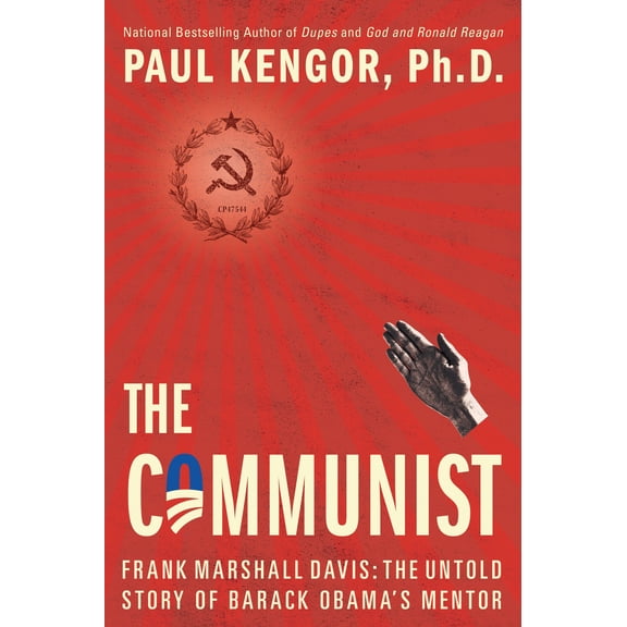 Pre-Owned The Communist : Frank Marshall Davis: The Untold Story of Barack Obama's Mentor