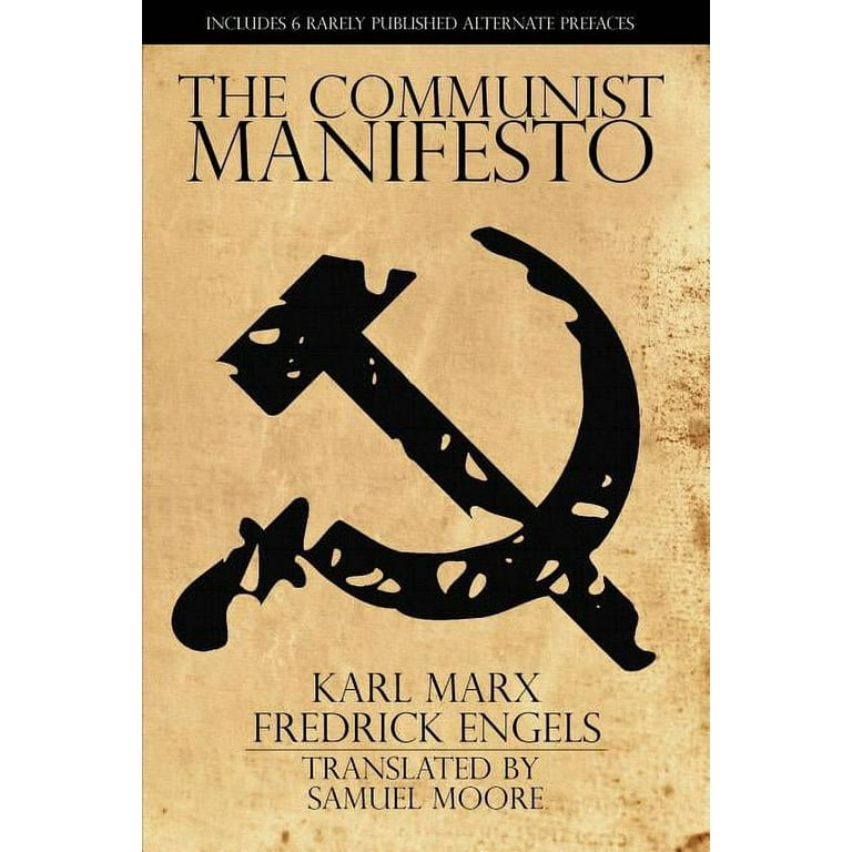 The Communist Manifesto: Marx, Karl, Engels, Friedrich