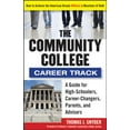 thumbnail image 1 of Pre-Owned The Community College Career Track: How to Achieve the American Dream Without a Mountain of Debt (Paperback) 1118271696 9781118271698, 1 of 1