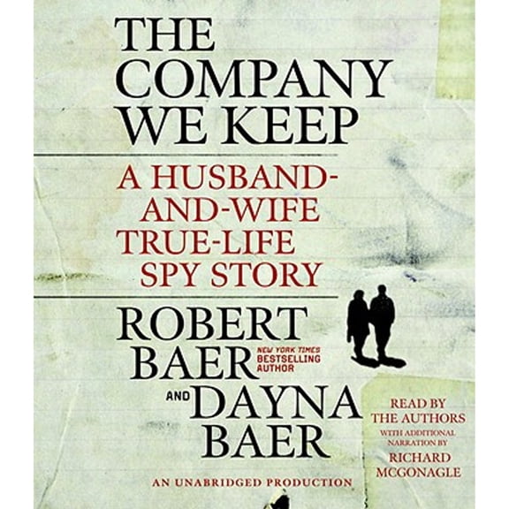 Pre-Owned The Company We Keep: A Husband-And-Wife True-Life Spy Story