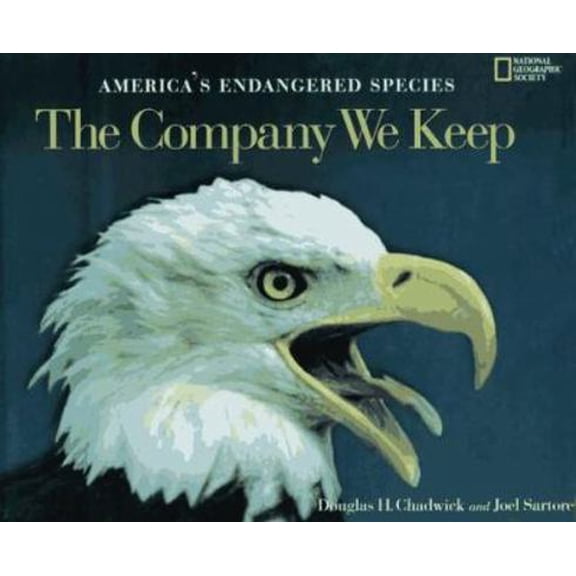 Pre-Owned The Company We Keep: America's Endangered Species (Hardcover) 0792233107 9780792233107