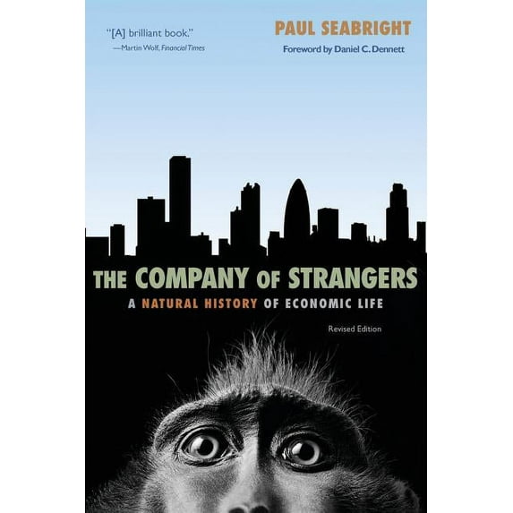 The Company of Strangers: A Natural History of Economic Life - Revised Edition, (Paperback)