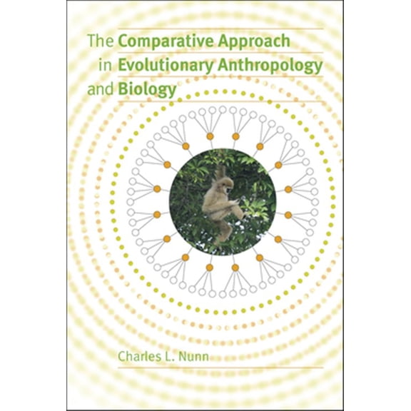 Pre-Owned The Comparative Approach in Evolutionary Anthropology and Biology, (Paperback)