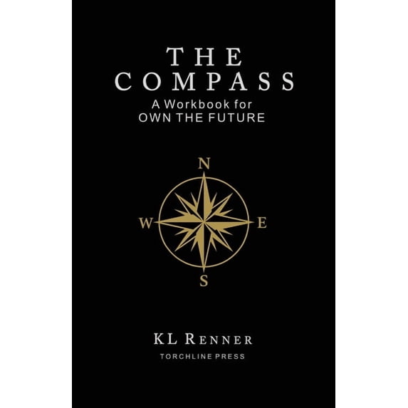 The Compass - A Workbook for OWN THE FUTURE, (Paperback)