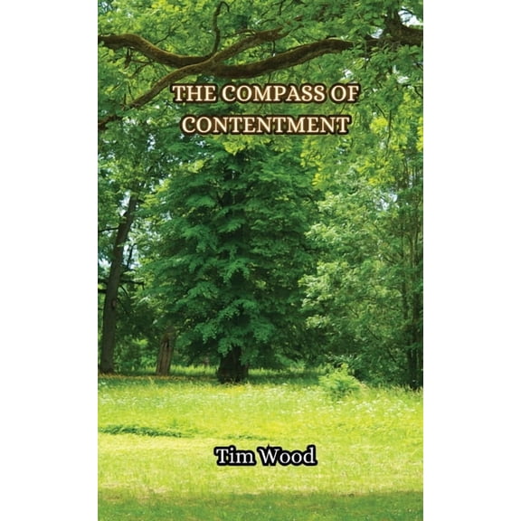 The Compass of Contentment, (Paperback)