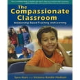 thumbnail image 1 of Pre-Owned The Compassionate Classroom: Relationship Based Teaching and Learning (Paperback) 1892005069 9781892005069, 1 of 1
