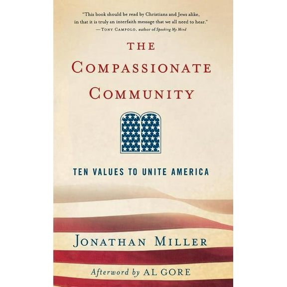 The Compassionate Community: Ten Values to Unite America, (Hardcover)
