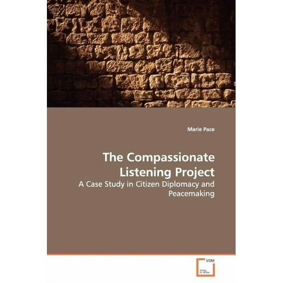 The Compassionate Listening Project (Paperback)