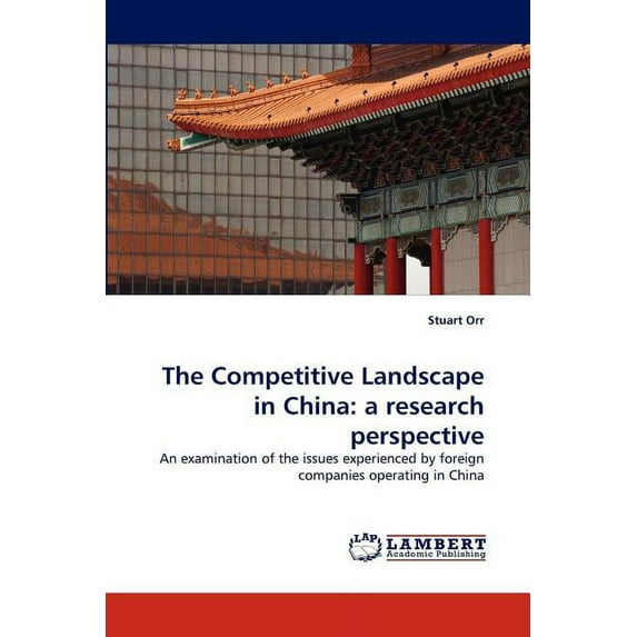 The Competitive Landscape in China (Paperback)