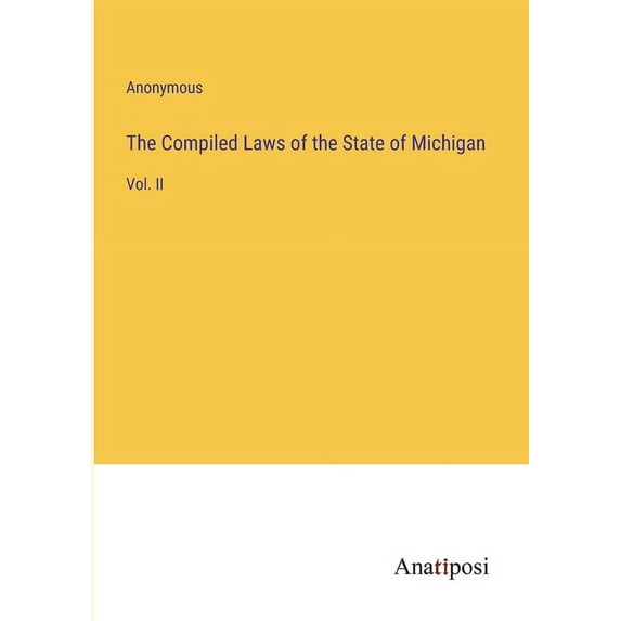 The Compiled Laws of the State of Michigan (Paperback)