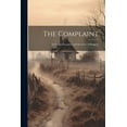 thumbnail image 1 of The Complaint: Or Night Thoughts, and the Force of Religion, (Paperback), 1 of 1