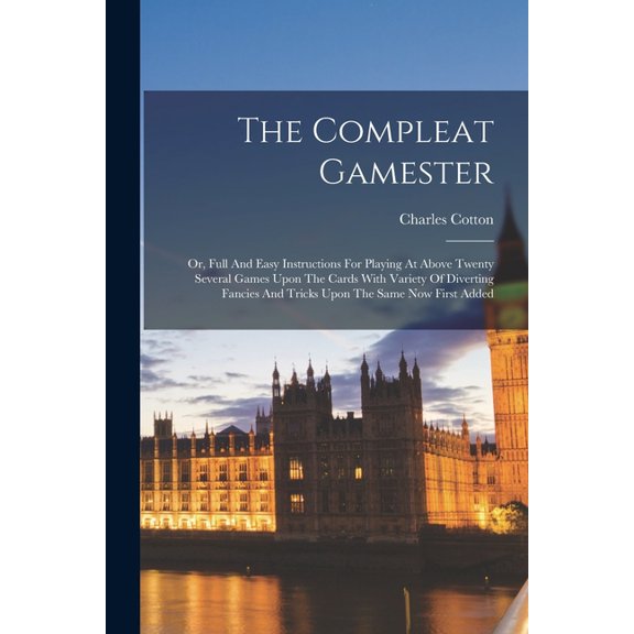 The Compleat Gamester (Paperback)