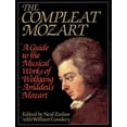 thumbnail image 1 of Pre-Owned The Compleat Mozart: A Guide to the Musical Works of Wolfgang Amadeus Mozart Paperback, 1 of 1