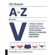 The Complete A to Z for Your V (Paperback)