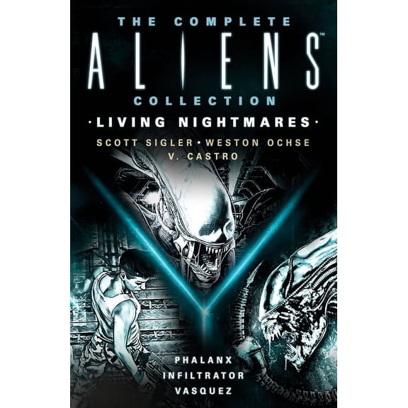 The Complete Aliens Collection: Living Nightmares (Phalanx, Infiltrator, Vasquez), (Paperback)