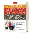 thumbnail image 1 of Pre-Owned The Complete America's Test Kitchen TV Show Cookbook 2001-2010 (Hardcover) 1933615559 9781933615554, 1 of 1