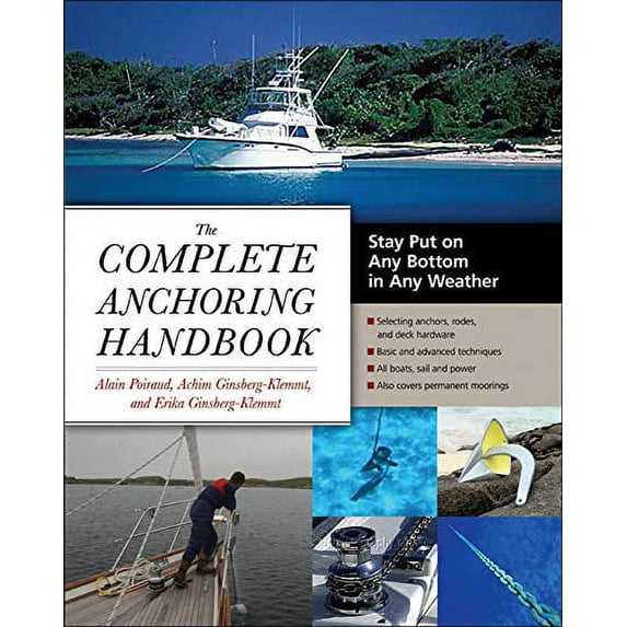 Pre-Owned The Complete Anchoring Handbook: Stay Put on Any Bottom in Any Weather (Paperback) 0071475087 9780071475082