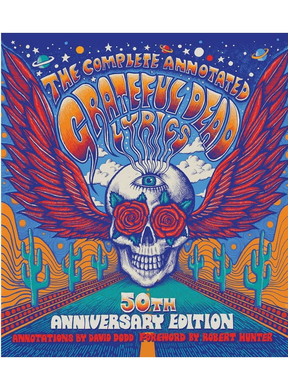 The Complete Annotated Grateful Dead Lyrics (Hardcover)