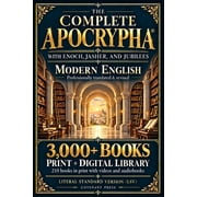 The Complete Apocrypha 2018 Edition with Enoch, Jasher, and Jubilees, Paperback