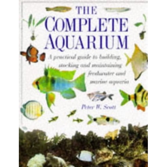 Pre-Owned The Complete Aquarium (The Complete Book) (Paperback) 0751304271 9780751304275