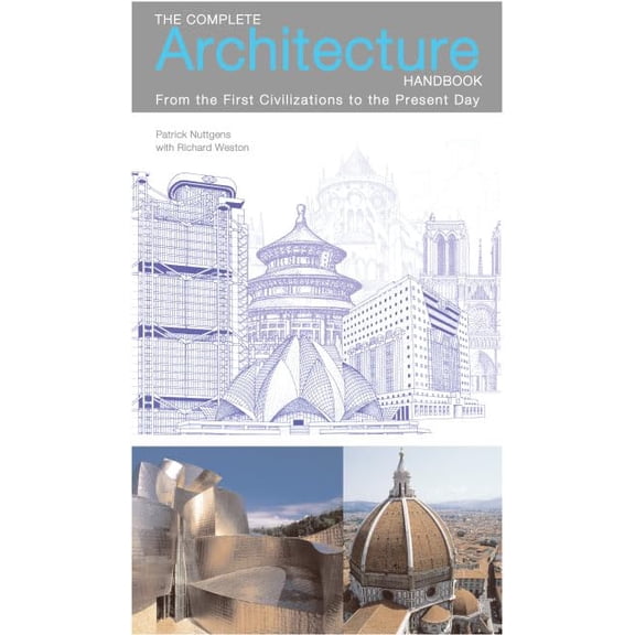 Pre-Owned The Complete Architecture Handbook: From the First Civilizations to the Present Day (Hardcover) 0060893214 9780060893217
