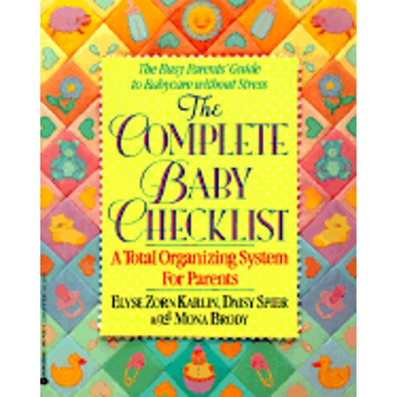 Pre-Owned The Complete Baby Checklist: A Total Organizing System for Parents (Paperback) 0380763478 9780380763474
