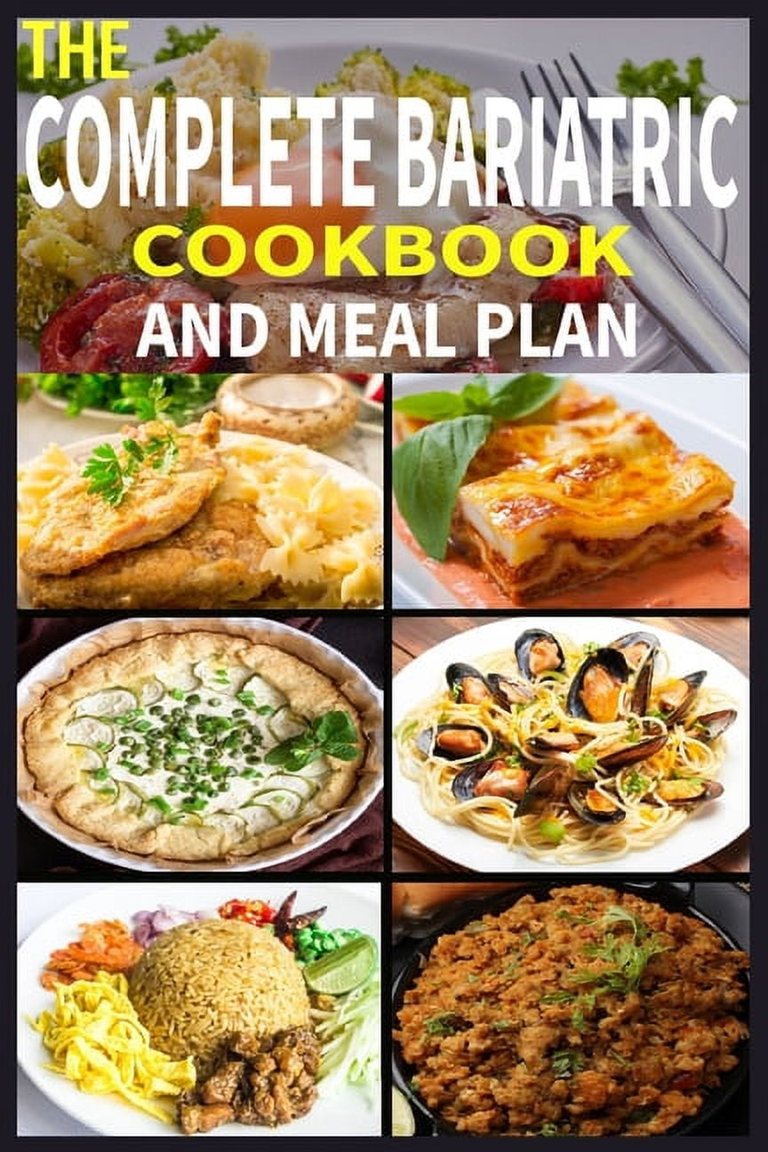 The Complete Bariatric Cookbook and Meal Plan: +100 Simple and Tasty Recipes for Lifelong Health (Paperback) by Sajib Ahmed