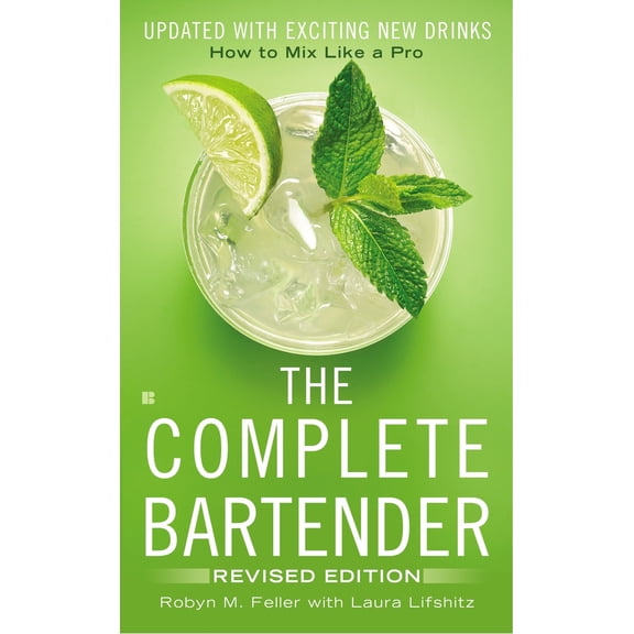 Pre-Owned The Complete Bartender: How to Mix Like a Pro, Updated with Exciting New Drinks, Revised Edition (Mass Market Paperback) 0425279723 9780425279724