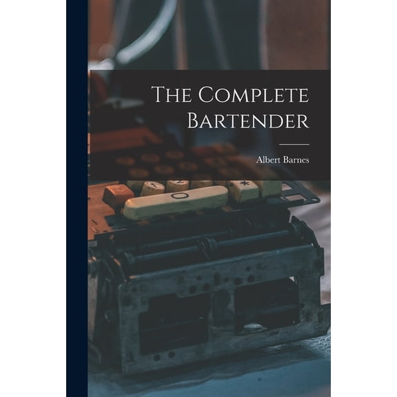 The Complete Bartender, (Paperback)