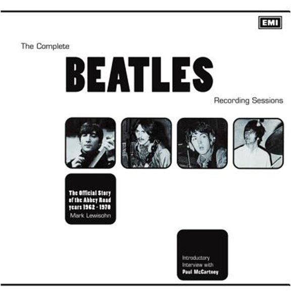 Pre-Owned The Complete Beatles Recording Sessions: The Official Story of the Abbey Road Years 1962-1970 (Paperback) 1454910054 9781454910053