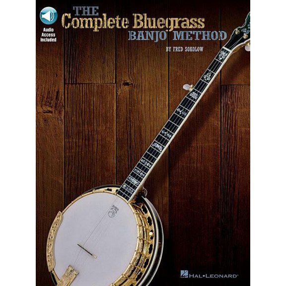 The Complete Bluegrass Banjo Method Book/Online Audio, (Paperback)