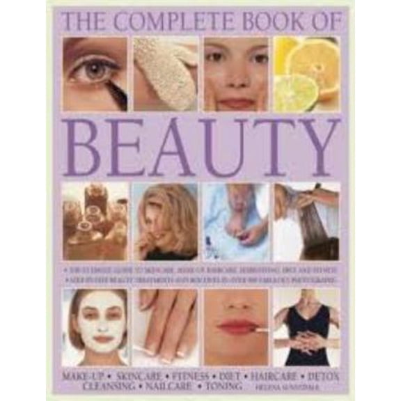Pre-Owned The Complete Book of Beauty (A practical step-by-step guide to skincare, make-up, haircare, diet, body toning, fitness, health and vitality with over... (Paperback) 0681186593 9780681186590
