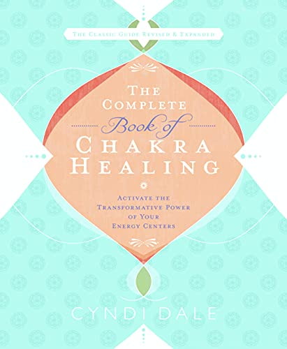 Pre-Owned The Complete Book of Chakra Healing: Activate the Transformative Power of Your Energy Centers (Paperback) 0738715026 9780738715025