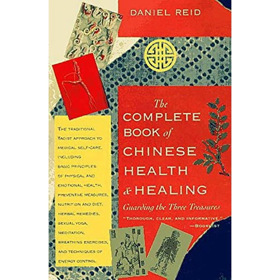 Pre-Owned The Complete Book of Chinese Health and Healing: Guarding the Three Treasures Paperback
