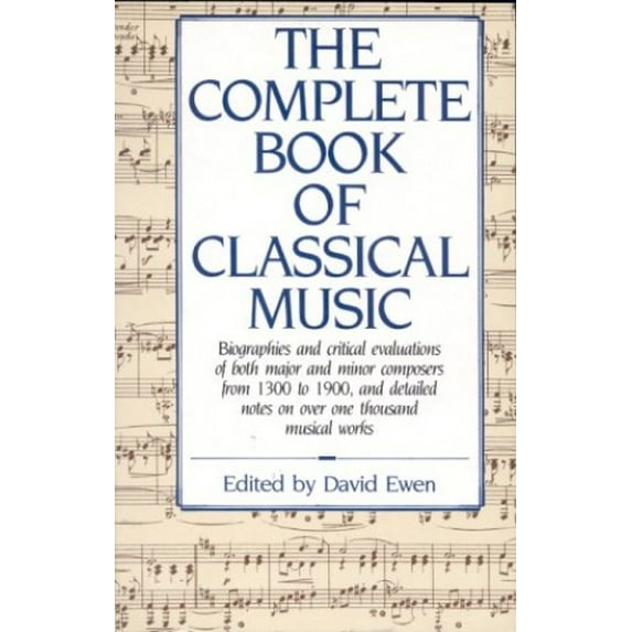 Pre-Owned The Complete Book of Classical Music (Paperback) 0709038658 9780709038658
