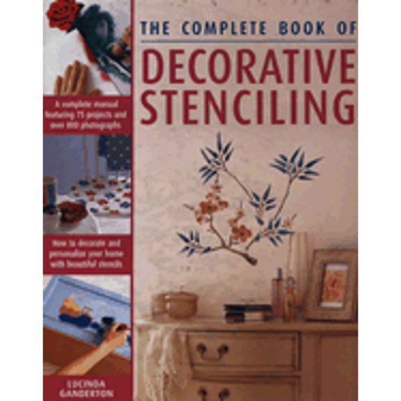Pre-Owned The Complete Book of Decorative Stenciling (Hardcover) 0754815390 9780754815396