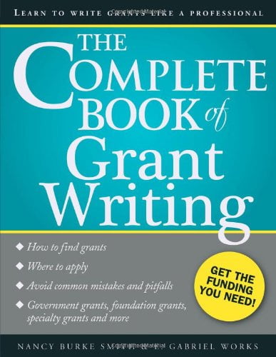 Pre-Owned The Complete Book of Grant Writing: Learn to Write Grants Like a Professional: 0 Paperback