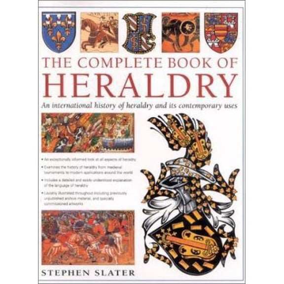 Pre-Owned The Complete Book of Heraldry: An International History of Heraldry and Its Contemporary Uses (Hardcover) 0754810623 9780754810629