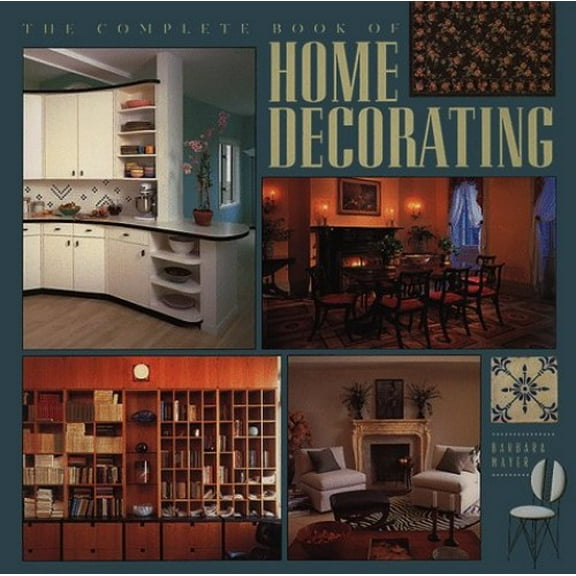 Pre-Owned The Complete Book of Home Decorating, 9781567990638, 1567990630, Paperback,