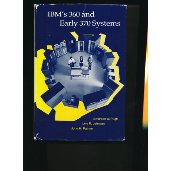 Pre-Owned IBM's 360 and Early 370 Systems (History of Computing) (Hardcover) 0262161230 9780262161237