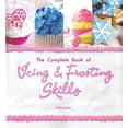 thumbnail image 1 of The Complete Book of Icing, Frosting & Fondant Skills (Paperback), 1 of 1