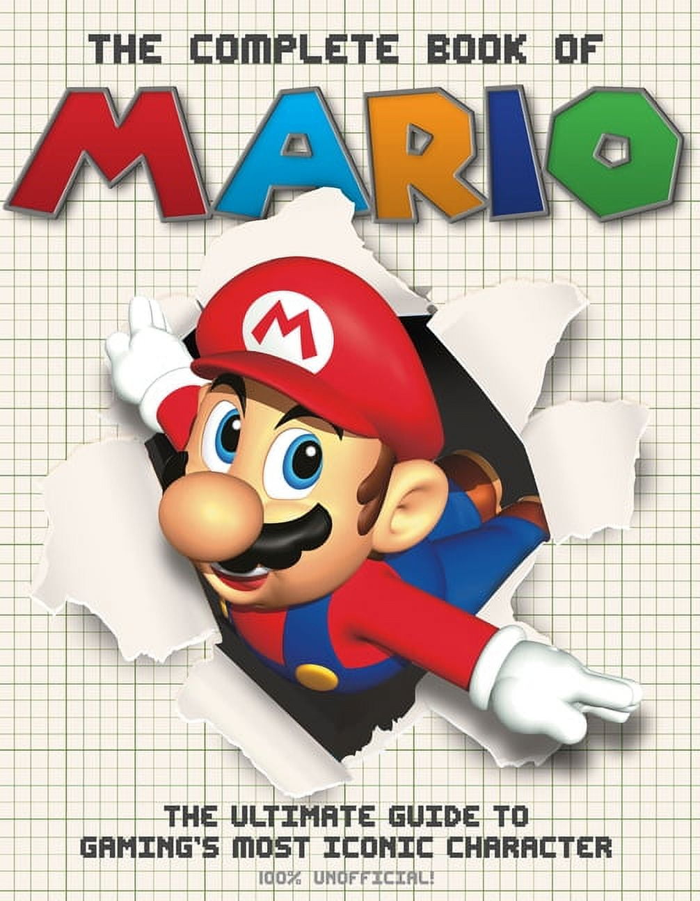 The Big Book of Super Mario: The Unofficial Guide to Super Mario and the  Mushroom Kingdom (Hardcover)