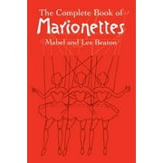 The Complete Book of Marionettes (Paperback)