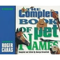 thumbnail image 1 of Pre-Owned The Complete Book of Pet Names: An ASPCA Book (Paperback) 0836221621 9780836221626, 1 of 1