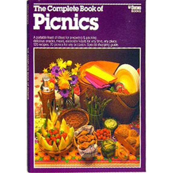 Pre-Owned The Complete Book of Picnics (Paperback) 0917102797 9780917102790